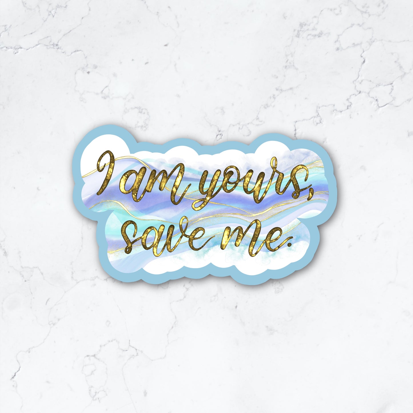 I Am Yours Sticker